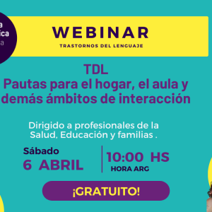 TDL. Pautas para el hogar, el aula y demás ámbitos de interacción