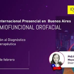 Jornada Internacional Presencial en Buenos Aires: TERAPIA  MIOFUNCIONAL OROFACIAL