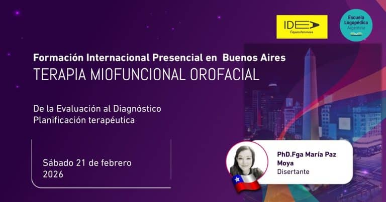 Jornada Internacional Presencial en Buenos Aires: TERAPIA  MIOFUNCIONAL OROFACIAL