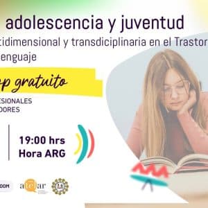 WEBINAR GRATUITO: TDL en ADOLESCENCIA Y JUVENTUD